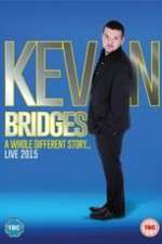 Watch Kevin Bridges: A Whole Different Story Projectfreetv
