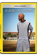 Watch National Geographic: Explorer - Albino Murders Projectfreetv