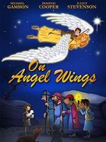 Watch On Angel Wings (TV Short 2014) Projectfreetv