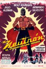 Watch Neutron and the Black Mask Projectfreetv