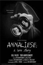 Watch Annaliese A Love Story Projectfreetv