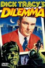 Watch Dick Tracy's Dilemma Projectfreetv