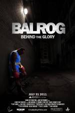 Watch Balrog Behind the Glory Projectfreetv