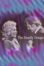 Watch Deadly Dream Projectfreetv