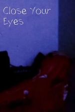 Watch Close Your Eyes (Short 2023) Online Projectfreetv