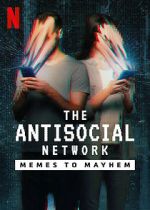 Watch The Antisocial Network: Memes to Mayhem Projectfreetv