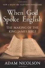 Watch When God Spoke English The Making of the King James Bible Projectfreetv