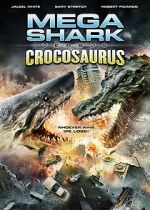 Watch Mega Shark vs. Crocosaurus Online Projectfreetv