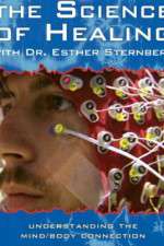 Watch The Science of Healing with Dr Esther Sternberg Projectfreetv