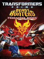 Watch Transformers Prime Beast Hunters: Predacons Rising Online Projectfreetv