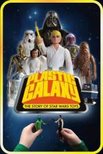 Watch Plastic Galaxy: The Story of Star Wars Toys Projectfreetv