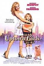 Watch Uptown Girls Projectfreetv