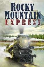 Watch Rocky Mountain Express Projectfreetv