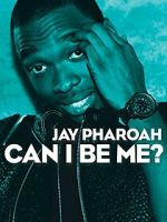 Jay Pharoah: Can I Be Me? (TV Special 2015) projectfreetv