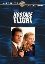 Watch Hostage Flight Projectfreetv