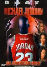 Watch Michael Jordan: An American Hero Online Projectfreetv