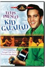 Watch Kid Galahad Projectfreetv