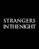 Watch Strangers in the Night Projectfreetv