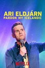 Watch Ari Eldjrn: Pardon My Icelandic Projectfreetv