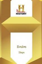 Watch History Channel Evolve: Shape Projectfreetv