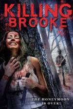 Watch Killing Brooke Projectfreetv