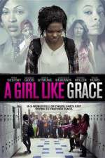 Watch A Girl Like Grace Projectfreetv