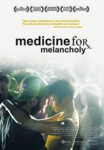 Watch Medicine for Melancholy Projectfreetv