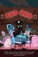 Watch Red Dog Projectfreetv