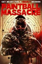 Watch Paintball Massacre Projectfreetv