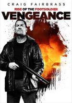 Watch Rise of the Footsoldier: Vengeance Projectfreetv