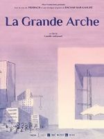 Watch La Grande Arche (Short 2023) Projectfreetv