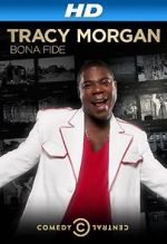 Watch Tracy Morgan: Bona Fide (TV Special 2014) Projectfreetv