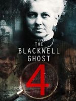 Watch The Blackwell Ghost 4 Projectfreetv
