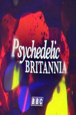 Watch Psychedelic Britannia Projectfreetv