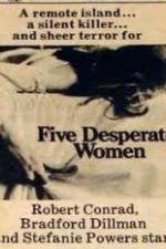 Watch Five Desperate Women Projectfreetv
