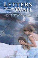 Watch Letters to the Wall: A Documentary on the Vietnam Wall Experience Projectfreetv