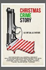 Watch Christmas Crime Story Projectfreetv