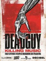 Watch Deadguy: Killing Music Projectfreetv