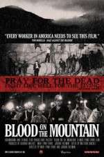 Watch Blood on the Mountain Projectfreetv