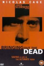 Watch Bringing Out the Dead Projectfreetv