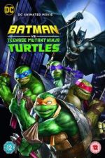 Watch Batman vs. Teenage Mutant Ninja Turtles Projectfreetv