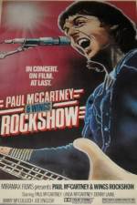 Watch Paul McCartney and Wings: Rockshow Projectfreetv