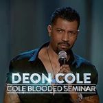 Watch Deon Cole: Cole Blooded Seminar Projectfreetv