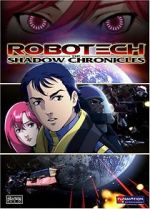 Watch Robotech: The Shadow Chronicles Projectfreetv