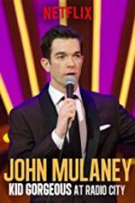 Watch John Mulaney: Kid Gorgeous at Radio City Projectfreetv