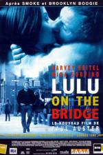 Watch Lulu on the Bridge Projectfreetv