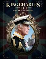 Watch King Charles III: The New Monarchy Projectfreetv