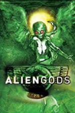 Watch Alien Gods Projectfreetv
