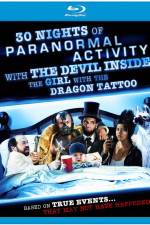 Watch 30 Nights of Paranormal Activity with the Devil Inside the Girl with the Dragon Tattoo Projectfreetv