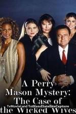 Watch A Perry Mason Mystery: The Case of the Wicked Wives Projectfreetv
